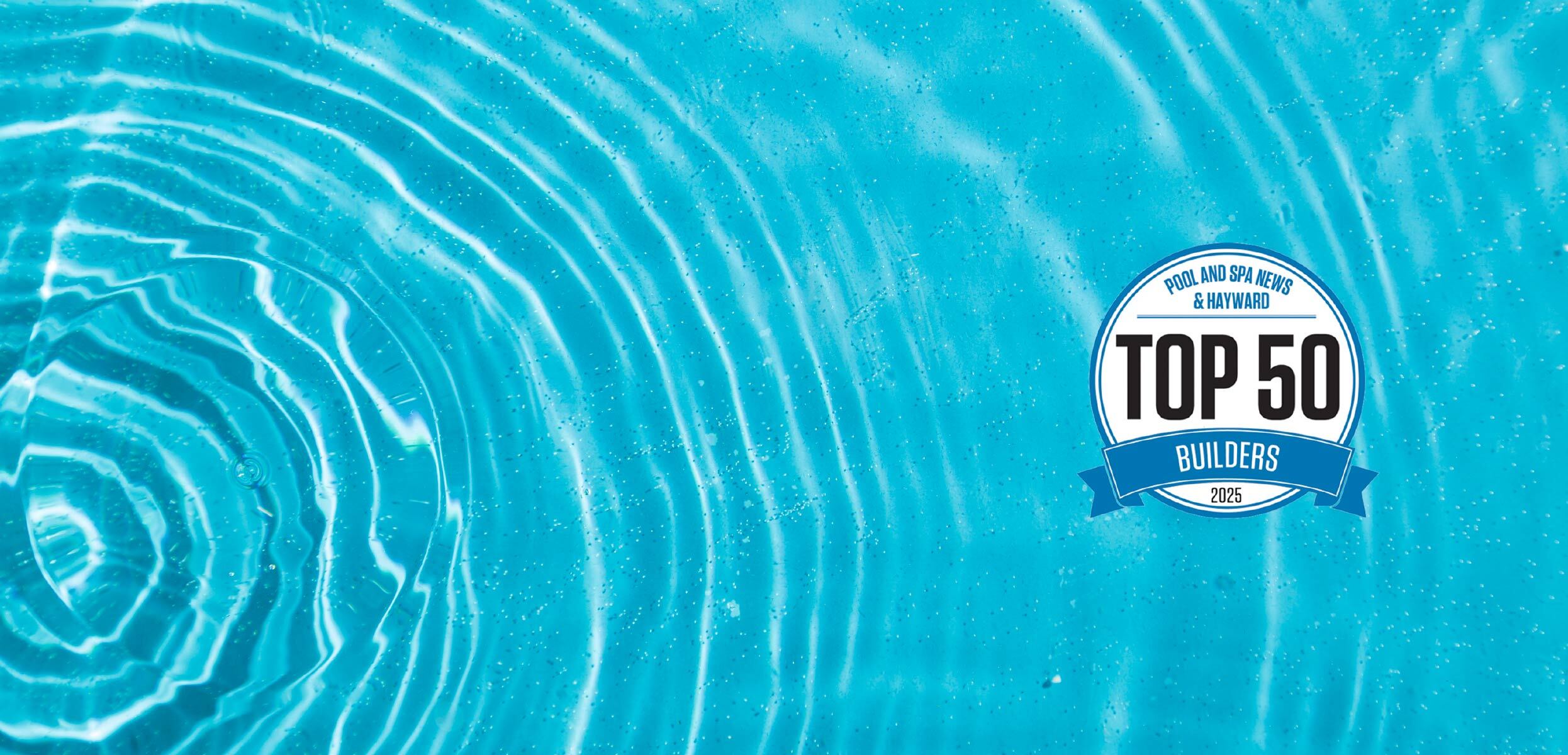 TOP 50 POOL BUILDER IN THE UNITED STATES
